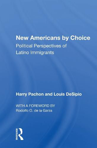 Cover image for New Americans by Choice: Political Perspectives of Latino Immigrants