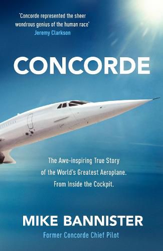 Concorde: The thrilling account of one of the world's fastest planes