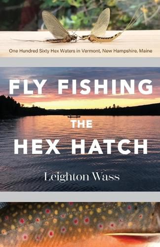 Cover image for Fly Fishing the Hex Hatch