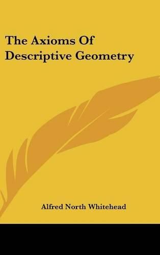 The Axioms of Descriptive Geometry