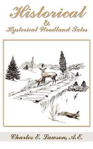 Cover image for Historical & Hysterical Woodland Tales