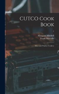 Cover image for CUTCO Cook Book: Meat and Poultry Cookery; 1