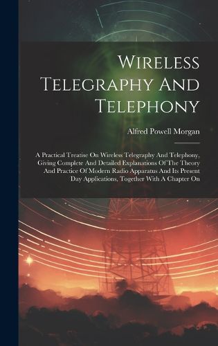 Cover image for Wireless Telegraphy And Telephony