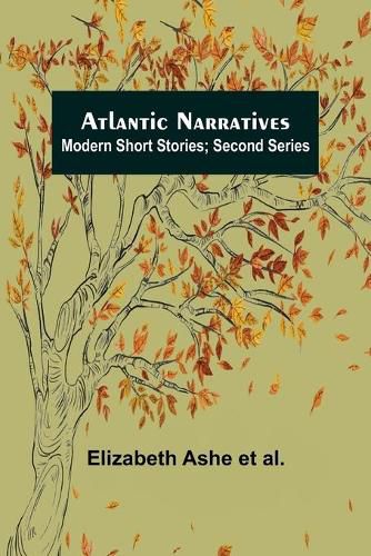 Cover image for Atlantic Narratives: Modern Short Stories; Second Series