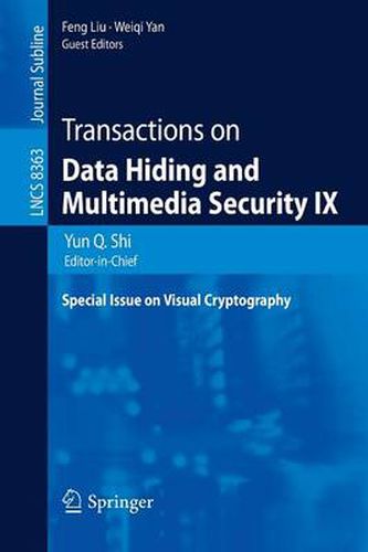 Cover image for Transactions on Data Hiding and Multimedia Security IX: Special Issue on Visual Cryptography