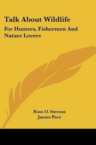 Cover image for Talk about Wildlife: For Hunters, Fishermen and Nature Lovers