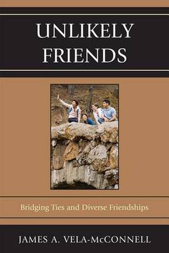 Cover image for Unlikely Friends: Bridging Ties and Diverse Friendships