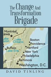 Cover image for The Change and Transformation Brigade