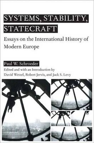 Cover image for Systems, Stability, and Statecraft: Essays on the International History of Modern Europe