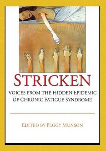 Cover image for Stricken: Voices from the Hidden Epidemic of Chronic Fatigue Syndrome