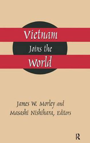 Cover image for Vietnam Joins the World: American and Japanese Perspectives: American and Japanese Perspectives