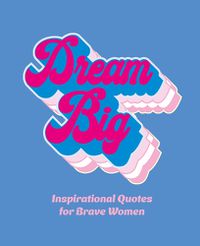 Cover image for Dream Big