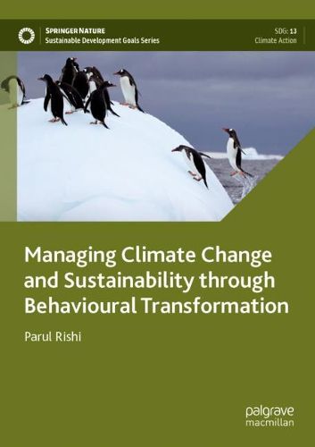 Cover image for Managing Climate Change and Sustainability through Behavioural Transformation