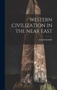 Cover image for Western Civilization in the Near East