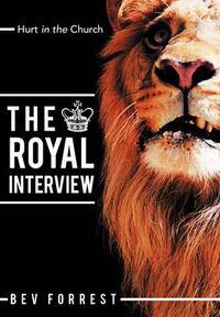 Cover image for The Royal Interview: Hurt in the Church