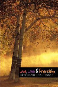Cover image for Love, Loss & Friendship