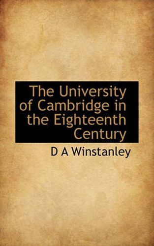 Cover image for The University of Cambridge in the Eighteenth Century