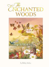 Cover image for The Enchanted Woods (lenticular edition)