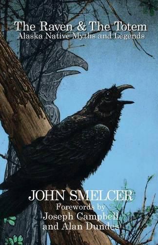 Cover image for The Raven and the Totem: Alaska Native Myths and Legends