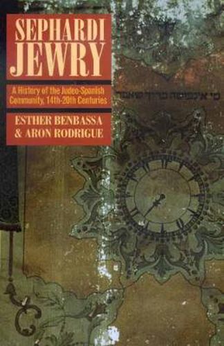 Cover image for Sephardi Jewry: A History of the Judeo-Spanish Community, 14th-20th Centuries