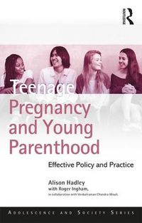 Cover image for Teenage Pregnancy and Young Parenthood: Effective Policy and Practice