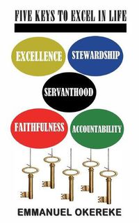 Cover image for Five Keys to Excel in Life