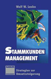 Cover image for Stammkunden-Management: Strategien Zur Umsatzsteigerung