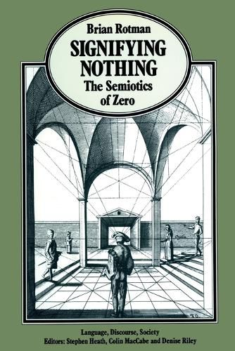 Cover image for Signifying Nothing: The Semiotics of Zero