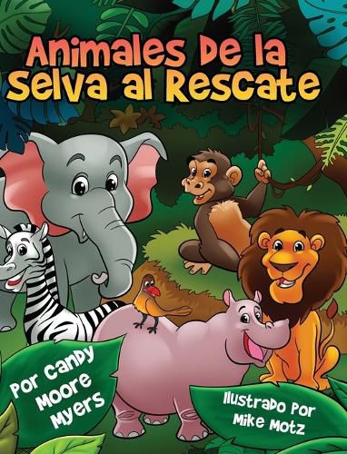 Cover image for Animales de la Selva al Rescate