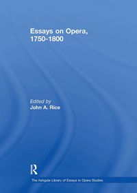 Cover image for Essays on Opera, 1750-1800