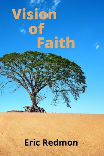 Cover image for Vision of Faith: Lessons Learned From A Full Life