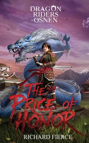 Cover image for The Price of Honor: Dragon Riders of Osnen Prequels Book 1