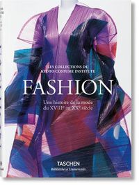 Cover image for Fashion. Une Histoire de la Mode Du Xviiie Au Xxe Siecle