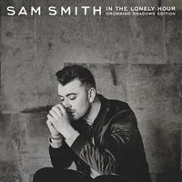 Cover image for In the Lonely Hour (Drowning Shadows Edition, 2CD)