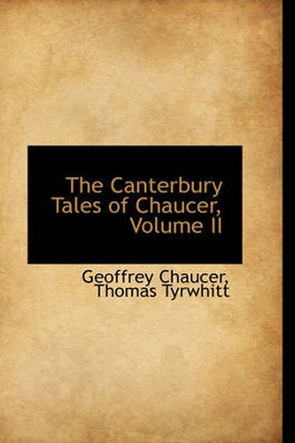 Cover image for The Canterbury Tales of Chaucer, Volume II