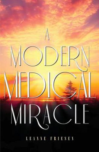 Cover image for A Modern Medical Miracle