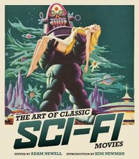 Cover image for The Art of Classic Sci-Fi Movies