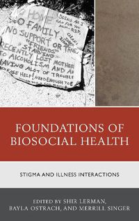 Cover image for Foundations of Biosocial Health: Stigma and Illness Interactions