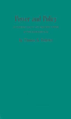 Cover image for Power and Policy: U.S. Foreign Policy and Military Power in the Hydrogen Age