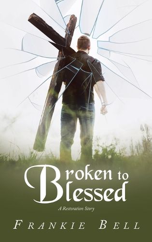 Cover image for Broken to Blessed