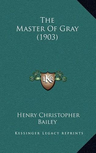 The Master of Gray (1903)