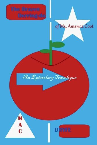 Cover image for The Brazen Derring-Do of Ms. America Coot