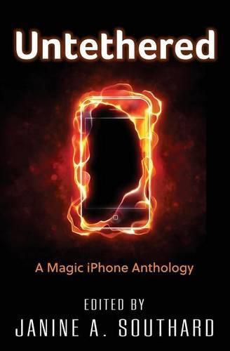 Cover image for Untethered: A Magic iPhone Anthology