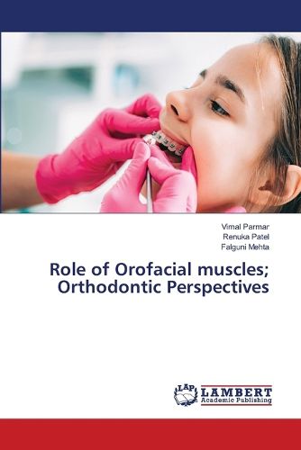 Cover image for Role of Orofacial muscles; Orthodontic Perspectives