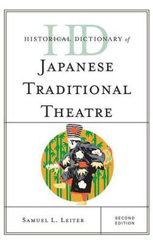 Cover image for Historical Dictionary of Japanese Traditional Theatre