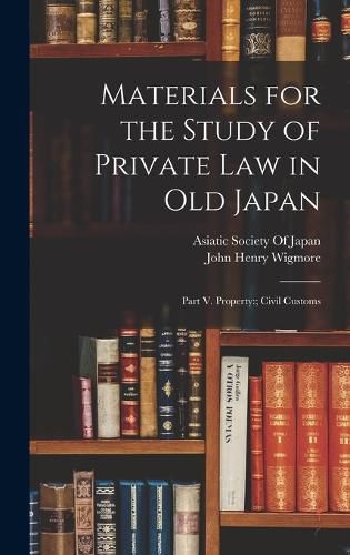 Cover image for Materials for the Study of Private Law in Old Japan