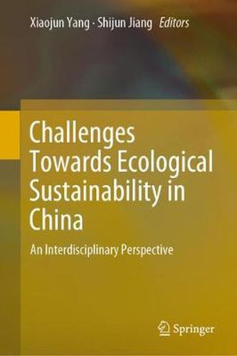 Cover image for Challenges Towards Ecological Sustainability in China: An Interdisciplinary Perspective