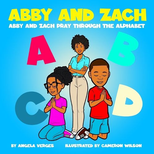Cover image for Abby and Zach Pray Through The Alphabet