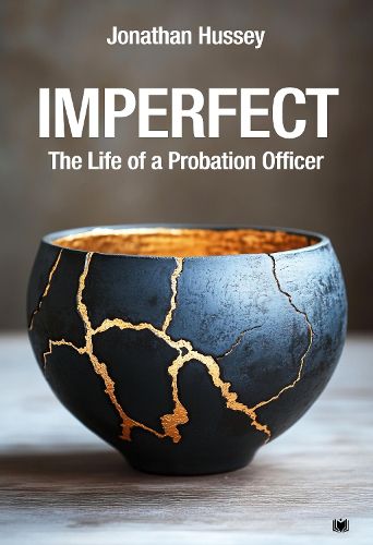 Cover image for Imperfect: The Life of a Probation Officer