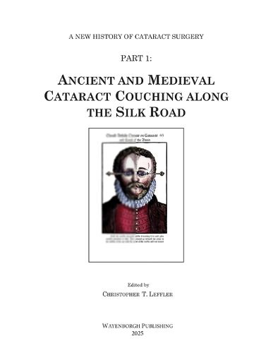 Cover image for Ancient and Medieval Cataract Couching along the Silk Road
